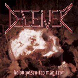 Deceiver (SWE) : Holov Posen Tro May Trot